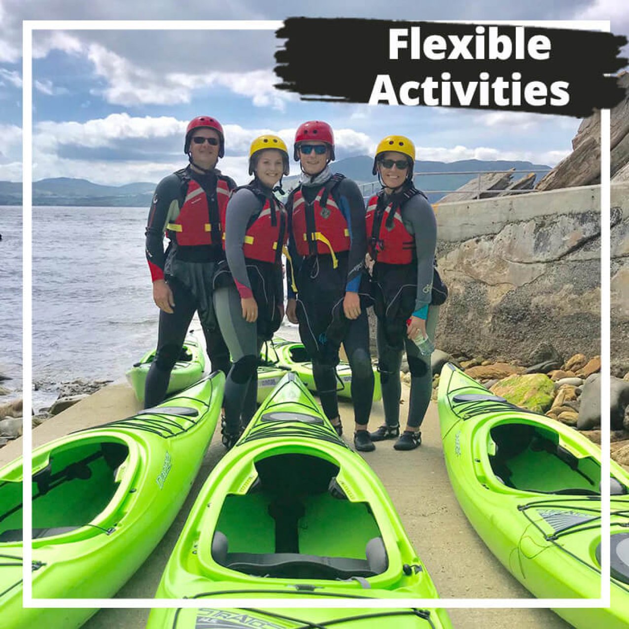 Flexible activities with family group about to kayak in Ireland
